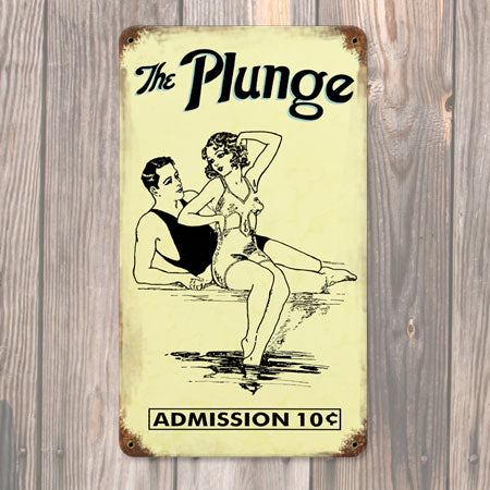 The Plunge Metal Sign