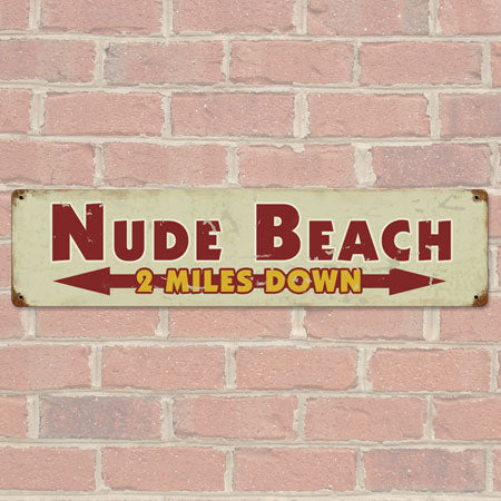 Nude Beach: 2 Miles Metal Sign