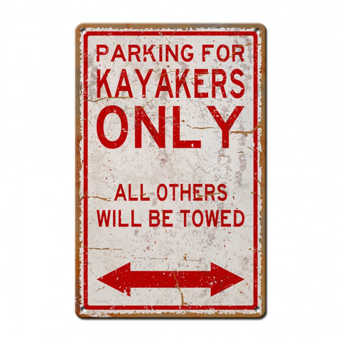 Kayakers Parking Only Metal Sign